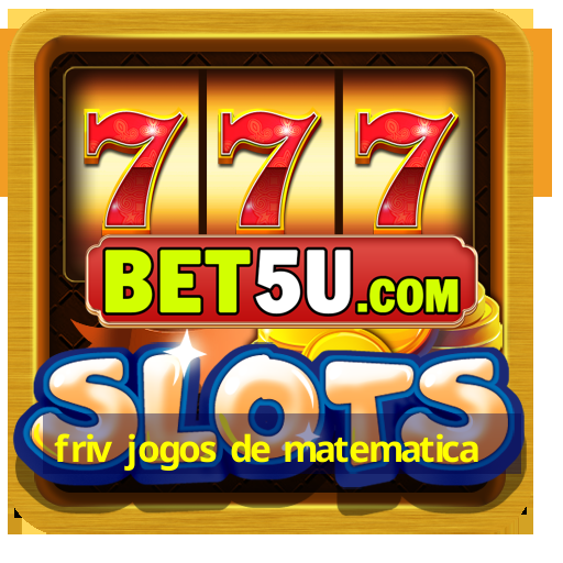 friv jogos de matematica